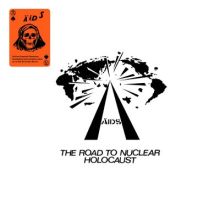 Ä.I.D.S. The Road To Nuclear Holocaust MLP ( lim. col. vinyl )
