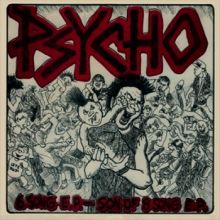 Psycho - 6 Song EP - Son of 8 Song EP