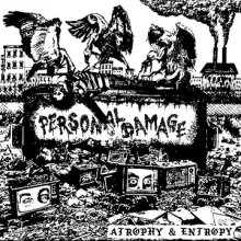 Personal Damage: Atrophy And Entropy 12