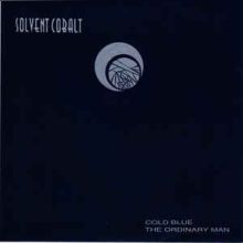 SOLVENT COBALT - COLD BLUE/ORDINARY MAN 7