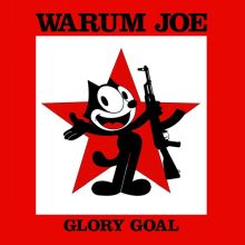 Warum Joe - Glory Goal LP
