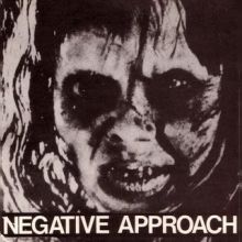 Negative Approach - 10 Song EP.