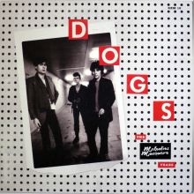 DOGS - The Melodies Massacre Years LP
