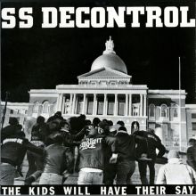 SS Decontrol - ´The Kids Will Have Their Say´ LP