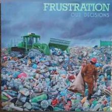 Frustration – Our Decisions LP