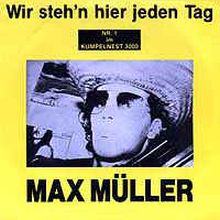 Max Müller ‎– Wir Stehn Hier Jeden Tag 7