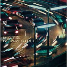 M.O.T.O. ‎– No Way Street LP