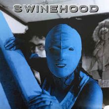 Swinehood ‎– Looks Like Shit To Me EP