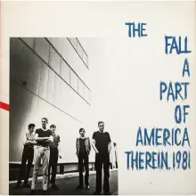 THE FALL - A PART OF AMERICA THEREIN, 1981 LP