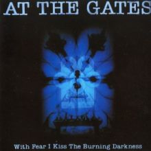 At the Gates - With Fear I Kiss the Burning Darkness LP