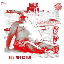 Kalle Hygien & The Dog Pound - The Detester EP