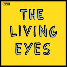 The Living Eyes – The Living Eyes LP