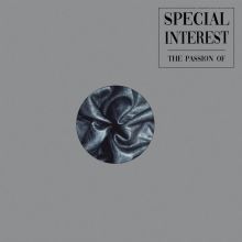 Special Interest - The Passion Of​.​.​. LP
