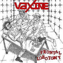 VAXINE frontal lobotomy LP