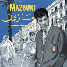 Mazouni - UN DANDY EN EXIL - Alg​é​rie / France - 1