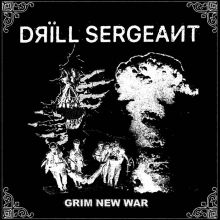 Drill Sergeant - Grim new war EP