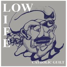 Low Life - Catholic Guilt 7