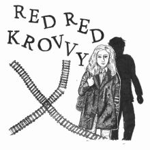 Red Red Krovvy LP