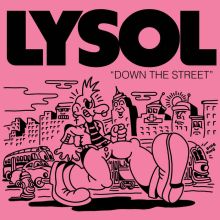 LYSOL - Down the Street EP