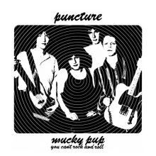 Puncture - Mucky Pup b​/​w You Cant Rock And Roll
