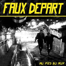 Faux Depart - Au Pied Du Mur 12