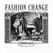FASHION CHANGE - Smoking Kills 7” flexi (LUNGS-258)