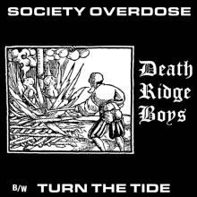 Death Ridge Boys - Society Overdose b​/​w Turn The