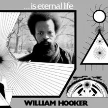 WILLIAM HOOKER ... Is Eternal Life 2xLP