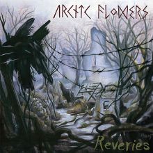 Arctic Flowers- Reveries LP