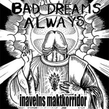 Bad Dreams Always - Inavelns Maktkorridor 7