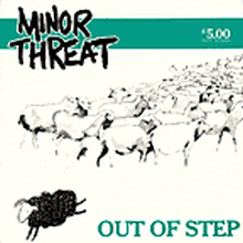 MINOR THREAT out of step LP