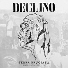 DECLINO Terra bruciata - discografia completa 2xLP