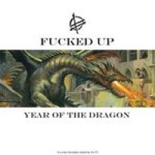 Fucked Up - Year of the Dragon 12