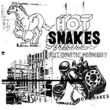 HOT SNAKES - AUTOMATIC MIDNIGHT LP