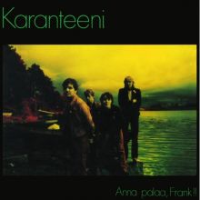 Karanteeni - Anna Palaa, Frank !! LP