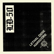 LD-50 Lethal Dose Hardcore 7