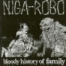 Niga-Robo Bloody History of Family Double 7