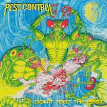 PEST CONTROL Dont Test The Pest LP