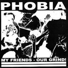 PHOBIA - My Friends, Our Grind! EP