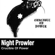 Night Prowler – Crucible Of Power Tape