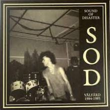 SOUND OF DISASTER – Välfärd 1984-85 – LP