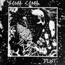 Soma Coma - Dust LP