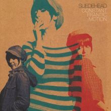 Suedehead - Constant Frantic Motion LP (Mad Butcher Records)