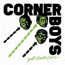 Corner Boys - Just Don`t Care 7
