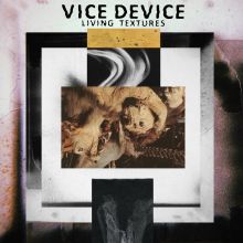 VICE DEVICE - Living textures LP (2019/BLACK WATER)